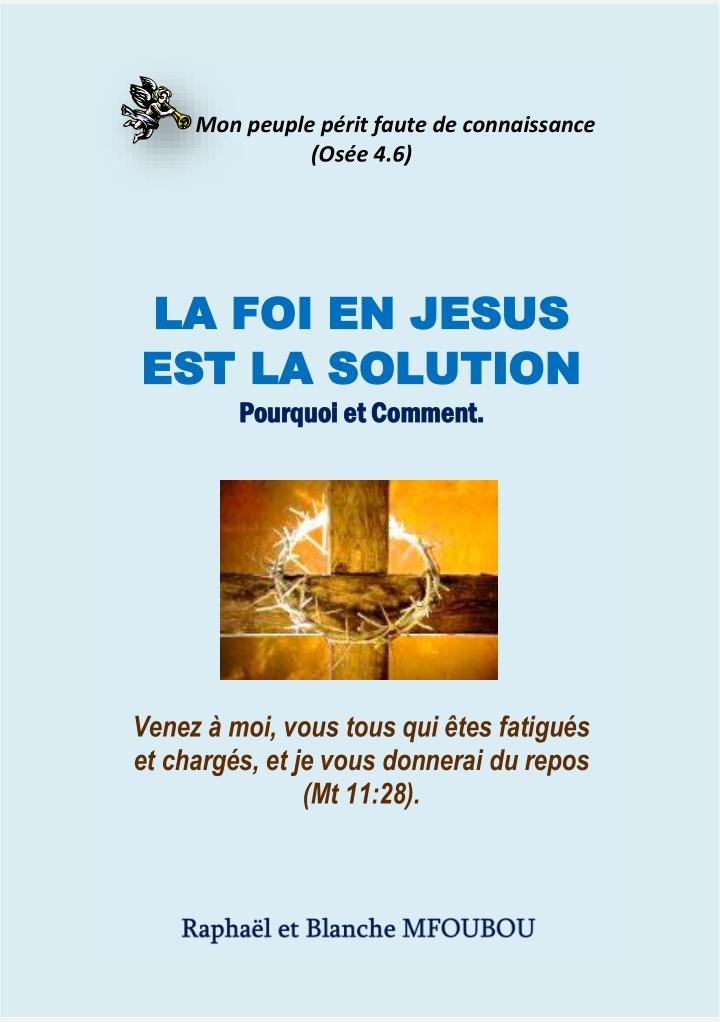 La foi en Jésus est la solution